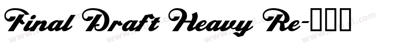 Final Draft Heavy Re字体转换